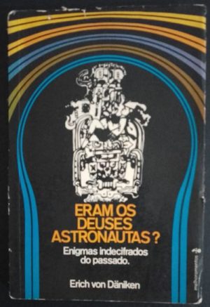 ERAM OS DEUSES ASTRONAUTAS?
